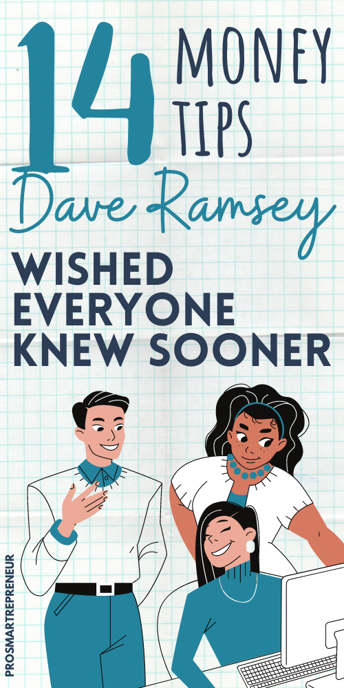 14 Money Tips Dave Ramsey Wish Everyone Knew Sooner